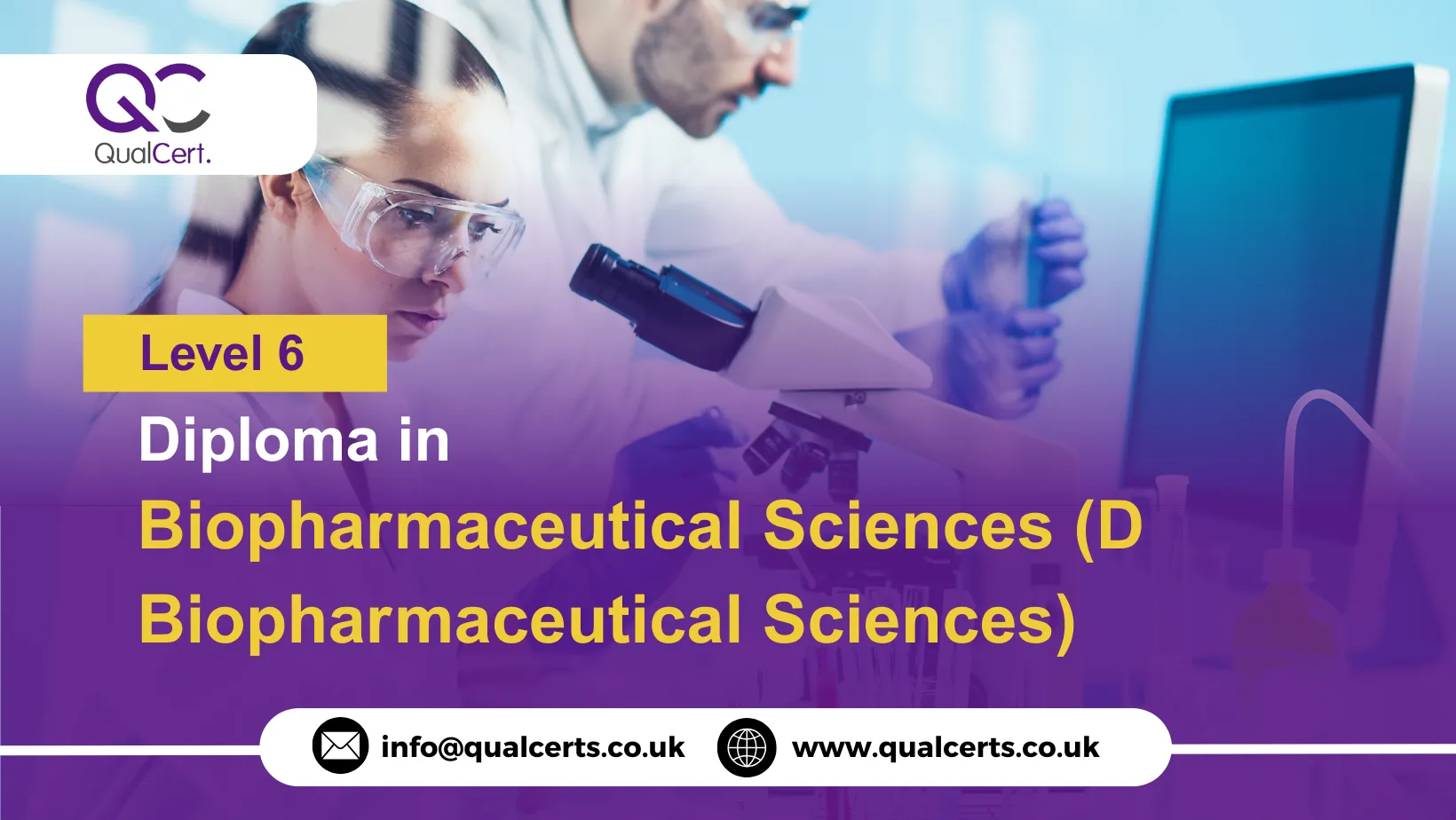 QualCert Level 6 Diploma in Biopharmaceutical Sciences (D Biopharmaceutical Sciences)