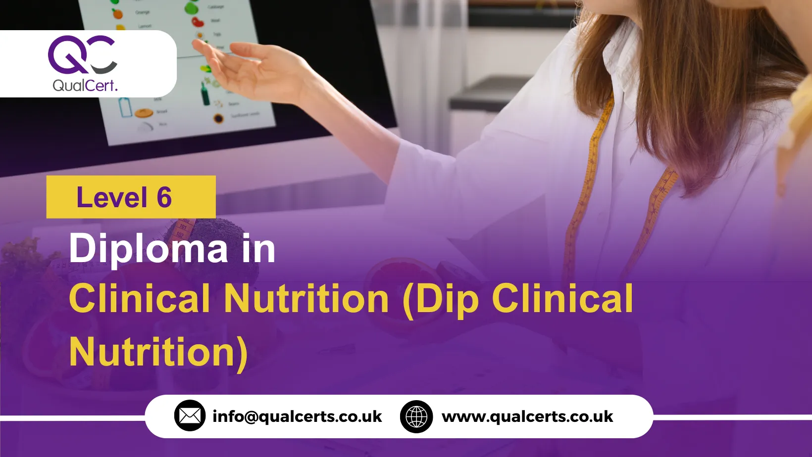 QualCert Level 6 Diploma in Clinical Nutrition (Dip Clinical Nutrition)
