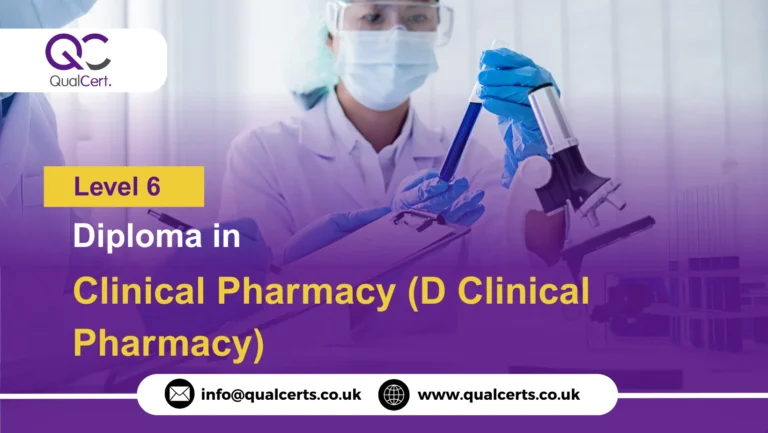 QualCert Level 6 Diploma in Clinical Pharmacy (D Clinical Pharmacy)