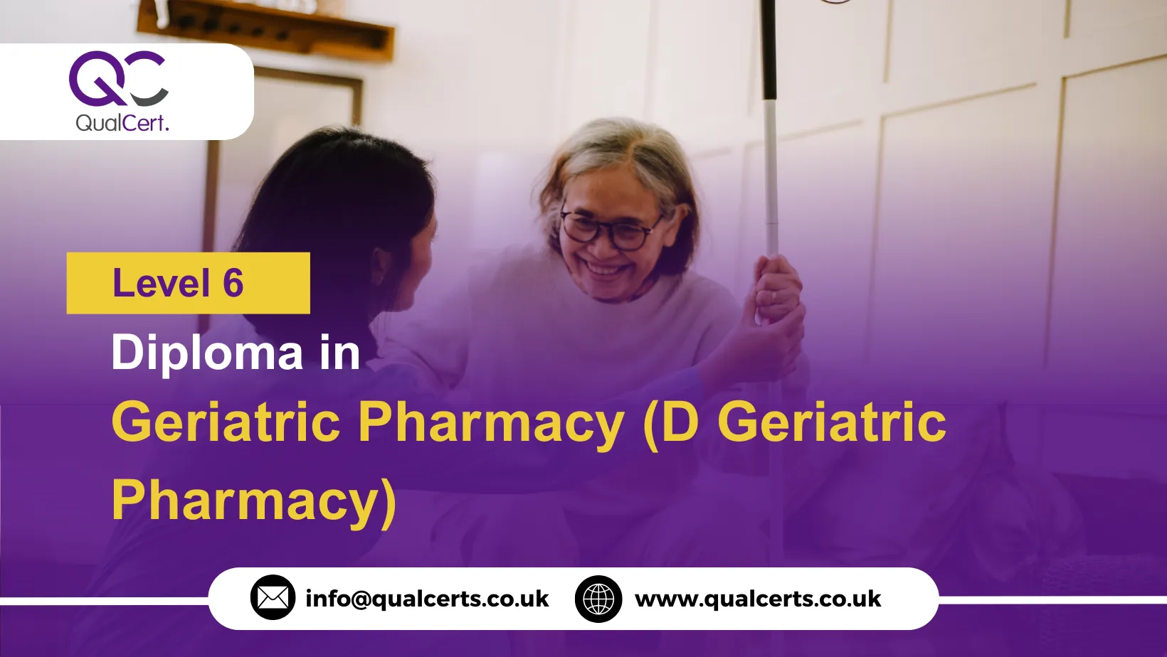QualCert Level 6 Diploma in Geriatric Pharmacy (D Geriatric Pharmacy)
