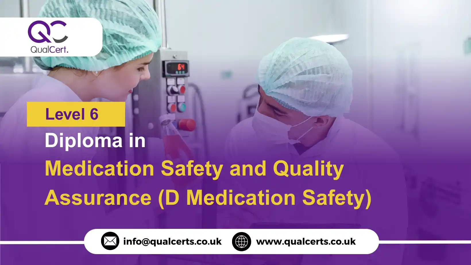 QualCert Level 6 Diploma in Medication Safety and Quality Assurance (D Medication Safety)