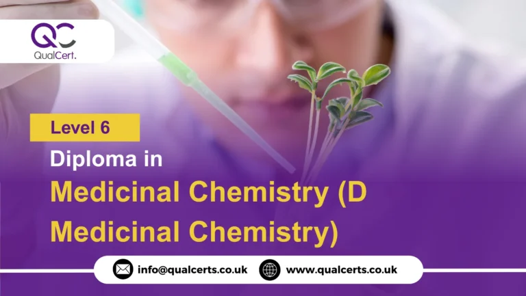 QualCert Level 6 Diploma in Medicinal Chemistry (D Medicinal Chemistry)
