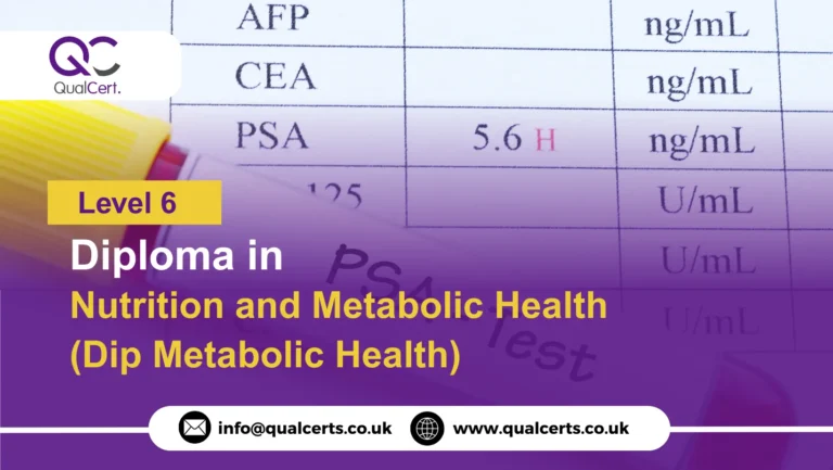 QualCert Level 6 Diploma in Nutrition and Metabolic Health (Dip Metabolic Health)