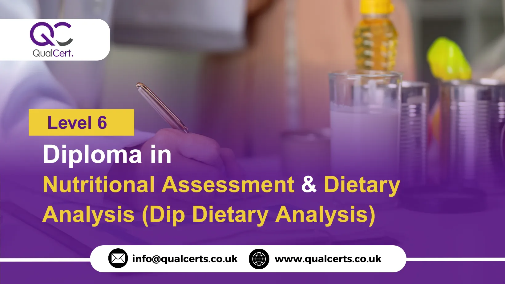QualCert Level 6 Diploma in Nutritional Assessment and Dietary Analysis (Dip Dietary Analysis)