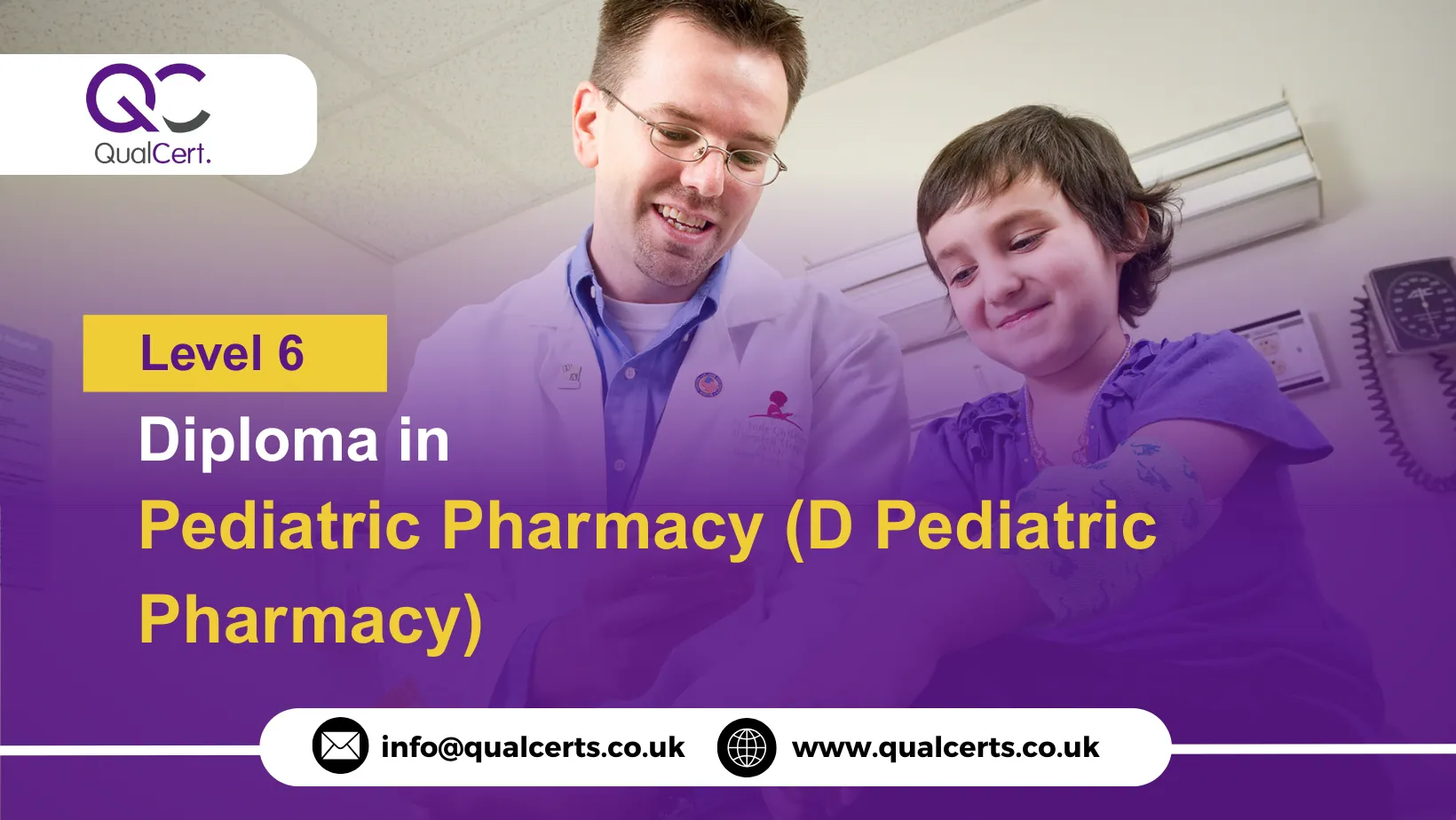 QualCert Level 6 Diploma in Pediatric Pharmacy (D Pediatric Pharmacy)