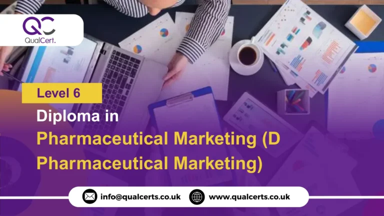 QualCert Level 6 Diploma in Pharmaceutical Marketing (D Pharmaceutical Marketing)