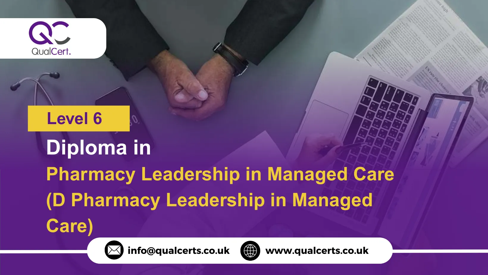 QualCert Level 6 Diploma in Pharmacy Leadership in Managed Care (D Pharmacy Leadership in Managed Care)