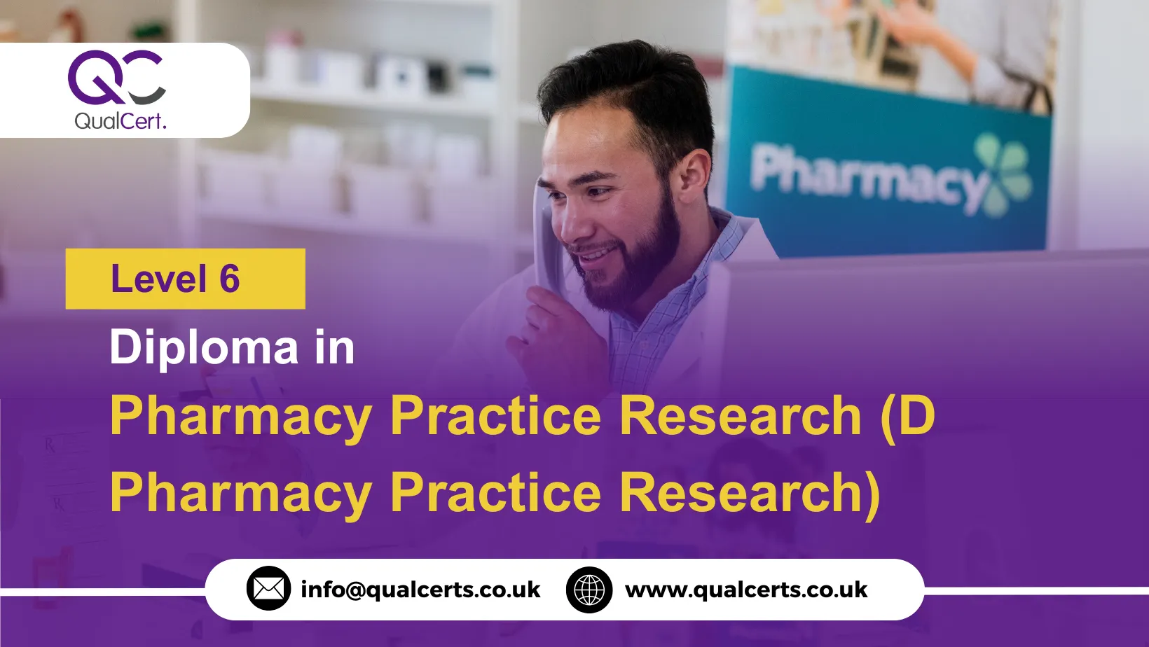 QualCert Level 6 Diploma in Pharmacy Practice Research (D Pharmacy Practice Research)