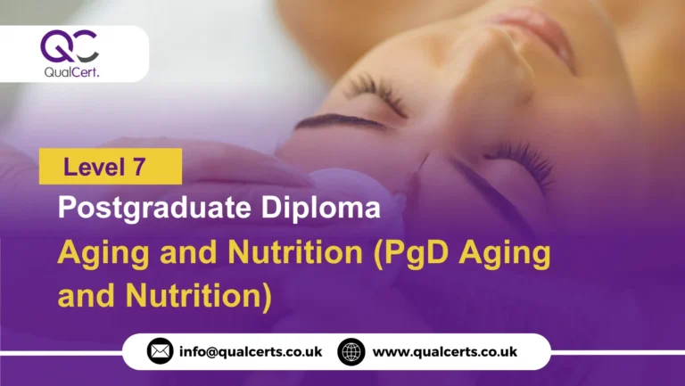 QualCert Level 7 Postgraduate Diploma in Aging and Nutrition (PgD Aging and Nutrition)