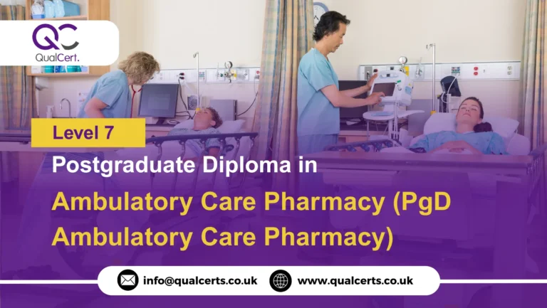QualCert Level 7 Postgraduate Diploma in Ambulatory Care Pharmacy (PgD Ambulatory Care Pharmacy)