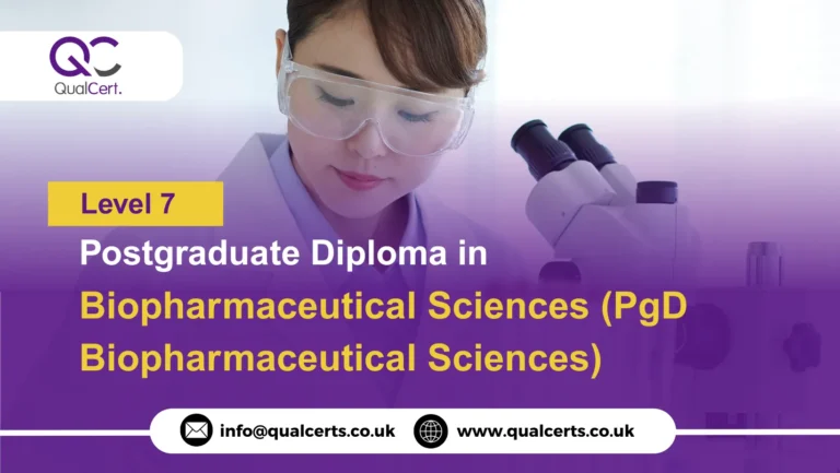 QualCert Level 7 Postgraduate Diploma in Biopharmaceutical Sciences (PgD Biopharmaceutical Sciences)