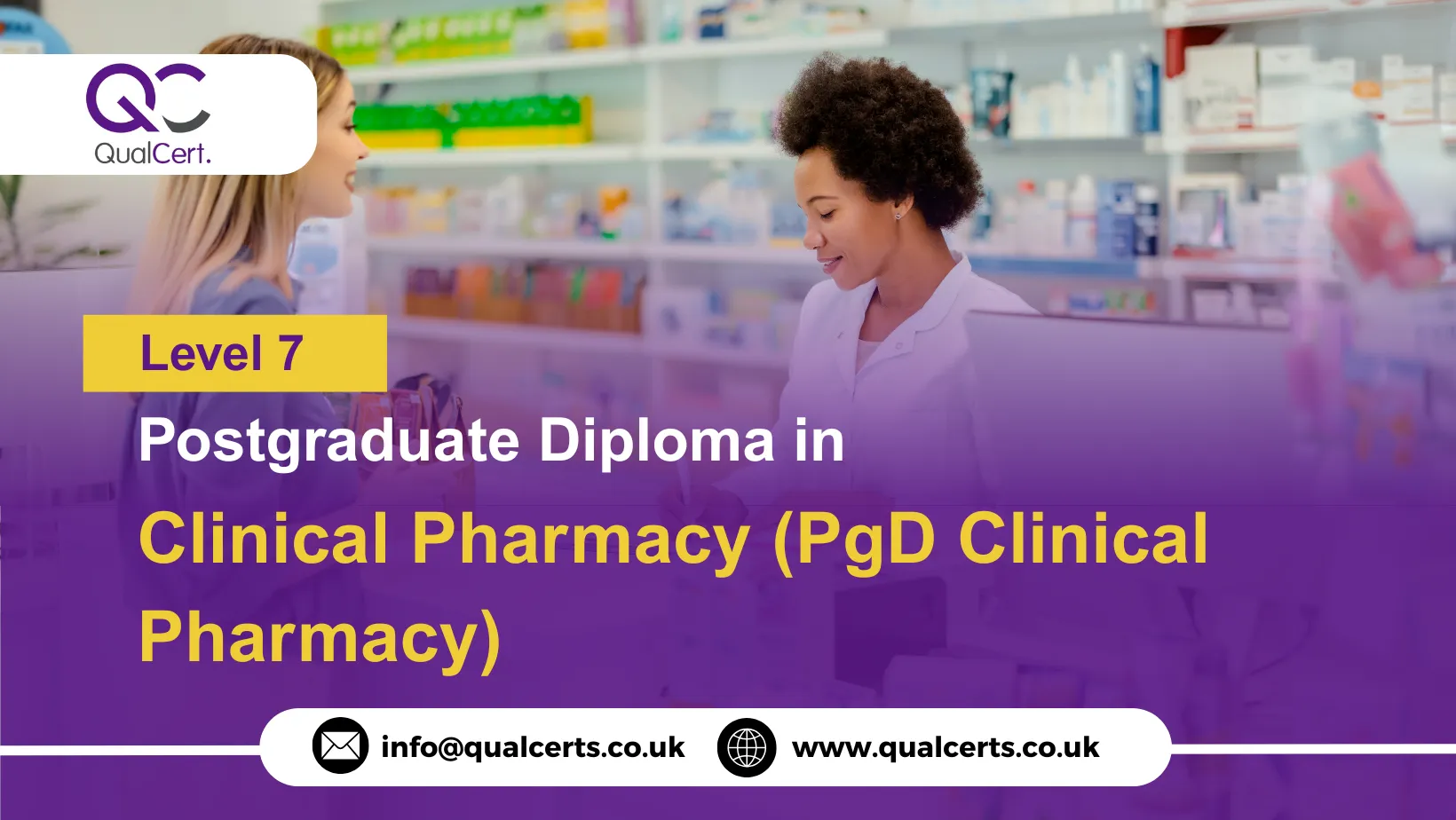 QualCert Level 7 Postgraduate Diploma in Clinical Pharmacy (PgD Clinical Pharmacy)