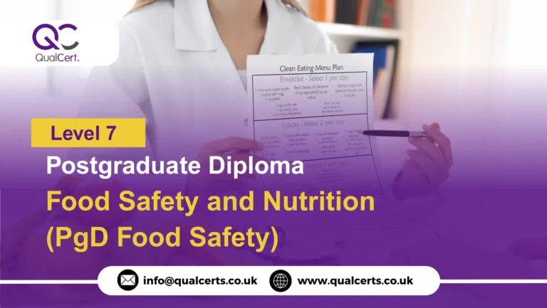 QualCert Level 7 Postgraduate Diploma in Food Safety and Nutrition (PgD Food Safety)