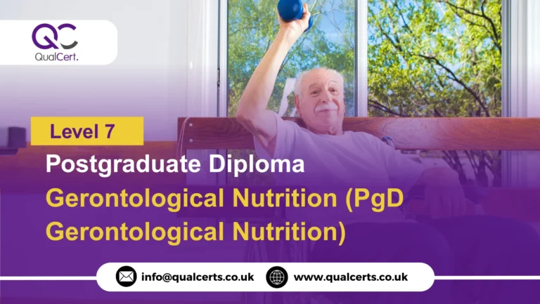 QualCert Level 7 Postgraduate Diploma in Gerontological Nutrition (PgD Gerontological Nutrition)
