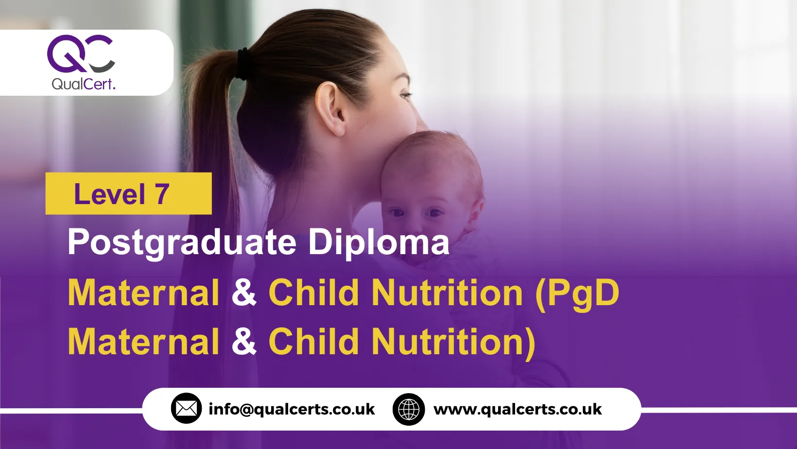 QualCert Level 7 Postgraduate Diploma in Maternal and Child Nutrition (PgD Maternal and Child Nutrition)