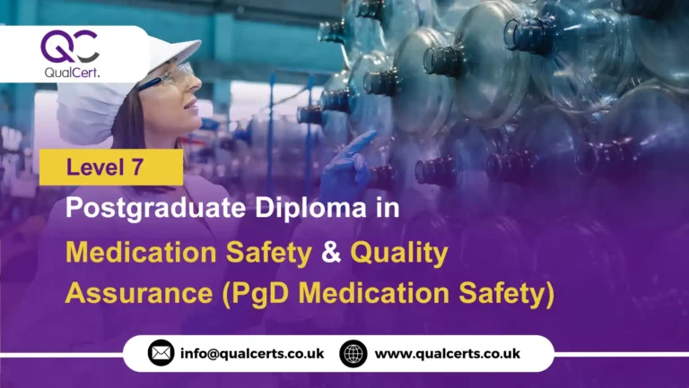QualCert Level 7 Postgraduate Diploma in Medication Safety and Quality Assurance (PgD Medication Safety)