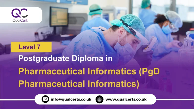 QualCert Level 7 Postgraduate Diploma in Pharmaceutical Informatics (PgD Pharmaceutical Informatics)