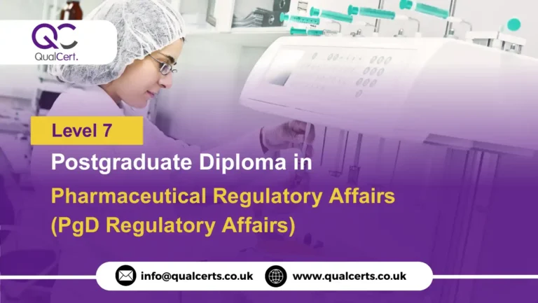 QualCert Level 7 Postgraduate Diploma in Pharmaceutical Regulatory Affairs (PgD Regulatory Affairs)