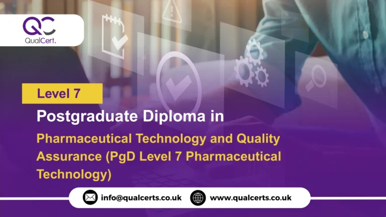 QualCert Level 7 Postgraduate Diploma in Pharmaceutical Technology and Quality Assurance (PgD Level 7 Pharmaceutical Technology)
