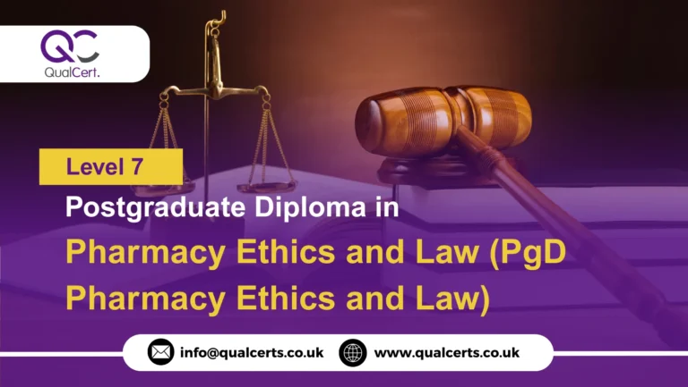 QualCert Level 7 Postgraduate Diploma in Pharmacy Ethics and Law (PgD Pharmacy Ethics and Law)