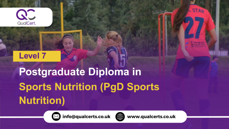 QualCert Level 7 Postgraduate Diploma in Sports Nutrition (PgD Sports Nutrition)