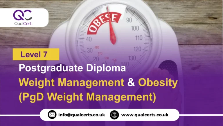 QualCert Level 7 Postgraduate Diploma in Weight Management and Obesity (PgD Weight Management)