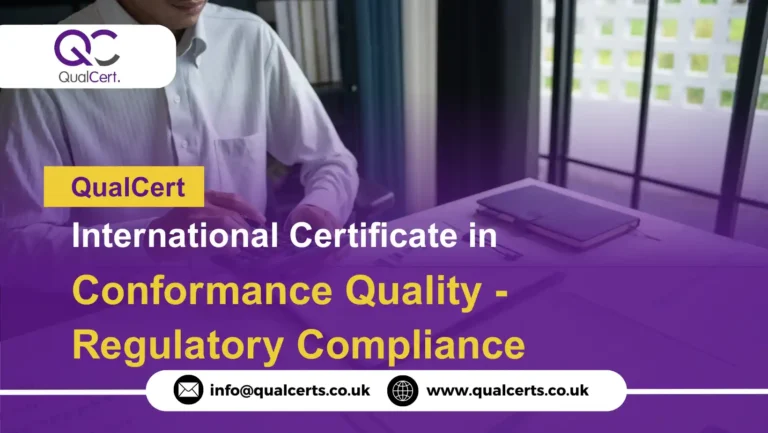QualCert International Certificate in Conformance Quality - Regulatory Compliance