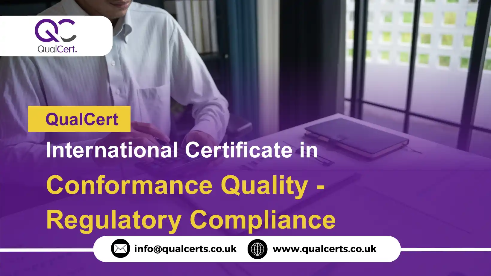 QualCert International Certificate in Conformance Quality - Regulatory Compliance