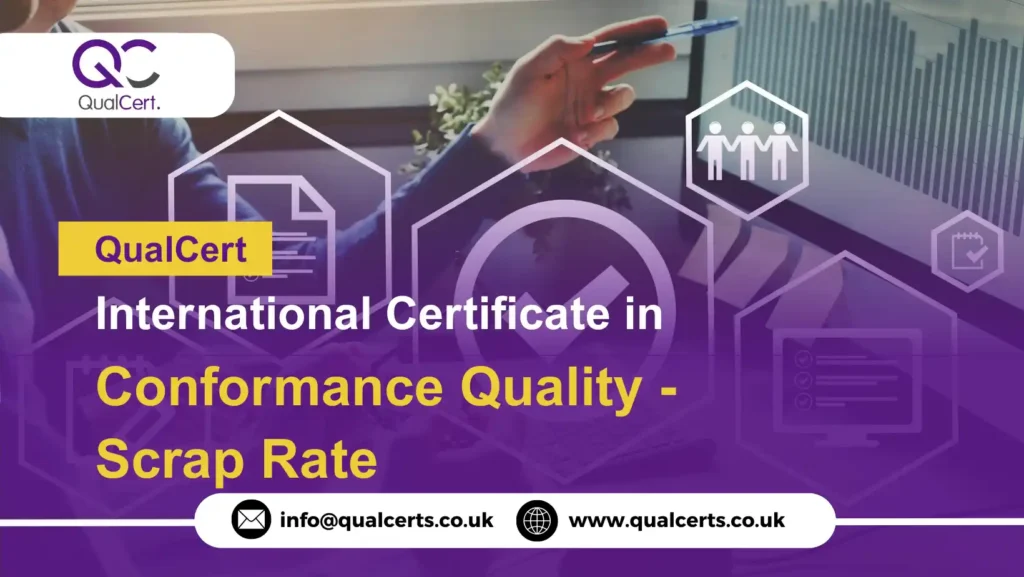 QualCert International Certificate in Conformance Quality - Scrap Rate