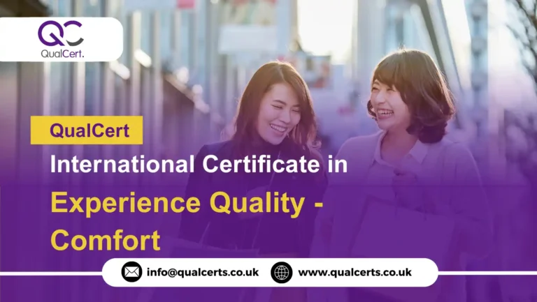 QualCert International Certificate in Experience Quality - Comfort