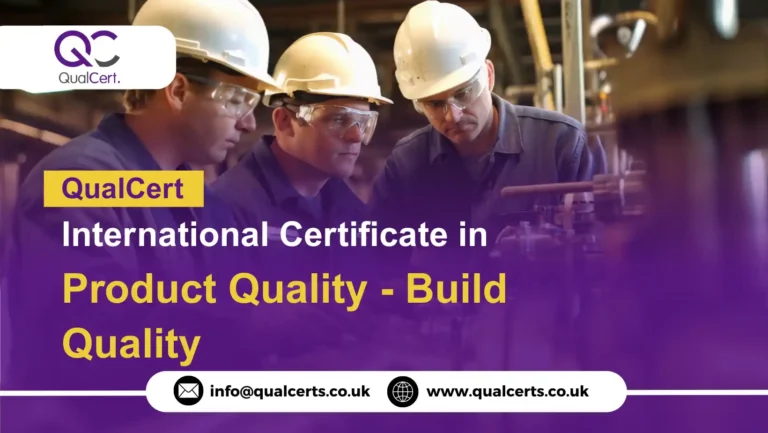 QualCert International Certificate in Product Quality - Build Quality