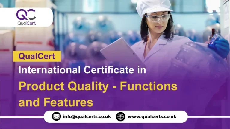 QualCert International Certificate in Product Quality - Functions and Features