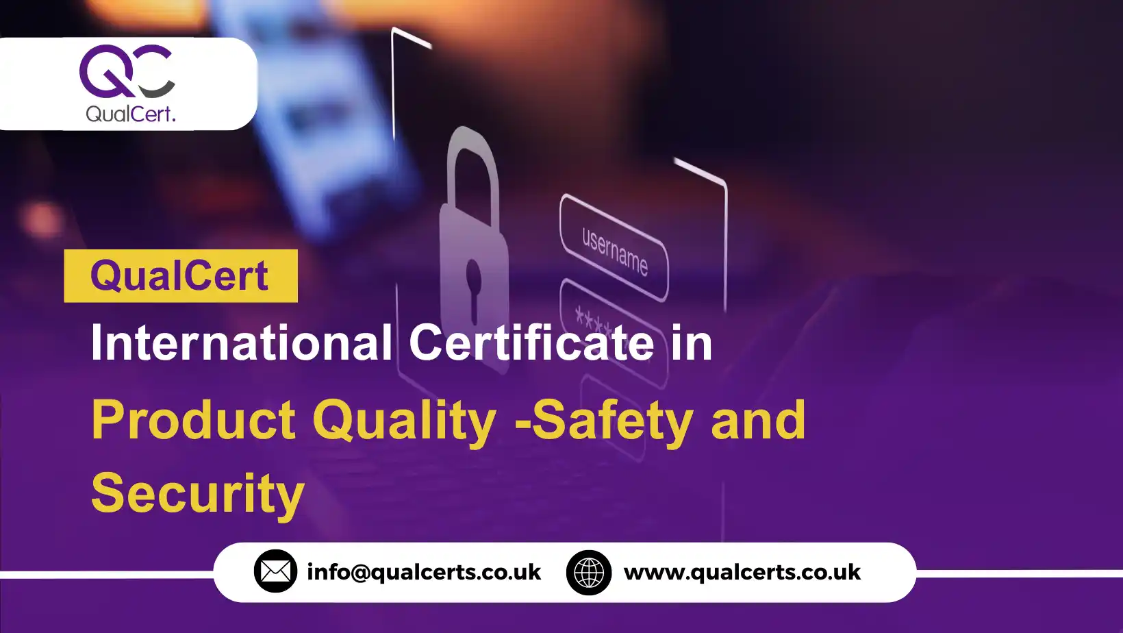 QualCert International Certificate in Product Quality -Safety and Security