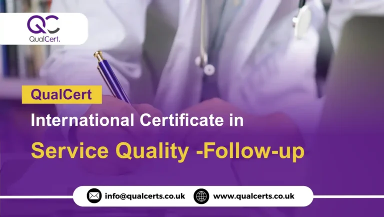 QualCert International Certificate in Service Quality -Follow-up