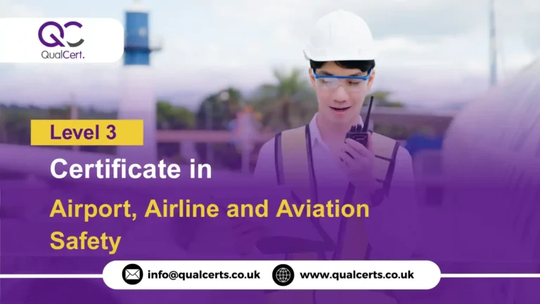 QualCert Level 3 Certificate in Airport, Airline and Aviation Safety