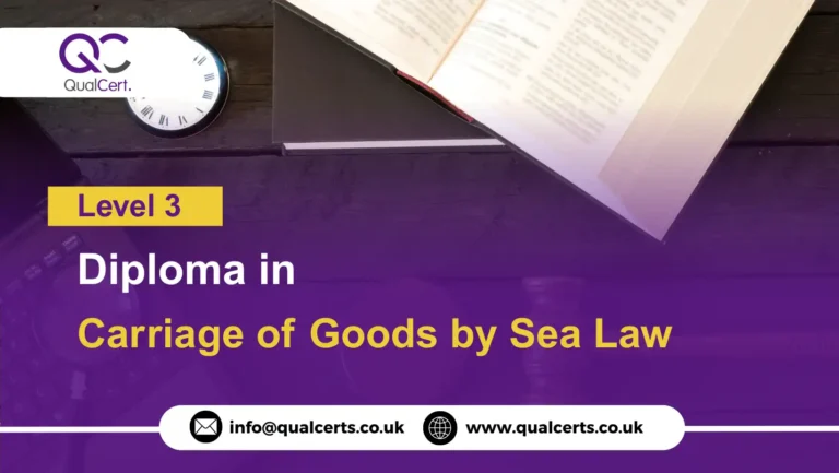 QualCert Level 3 Diploma in Carriage of Goods by Sea Law