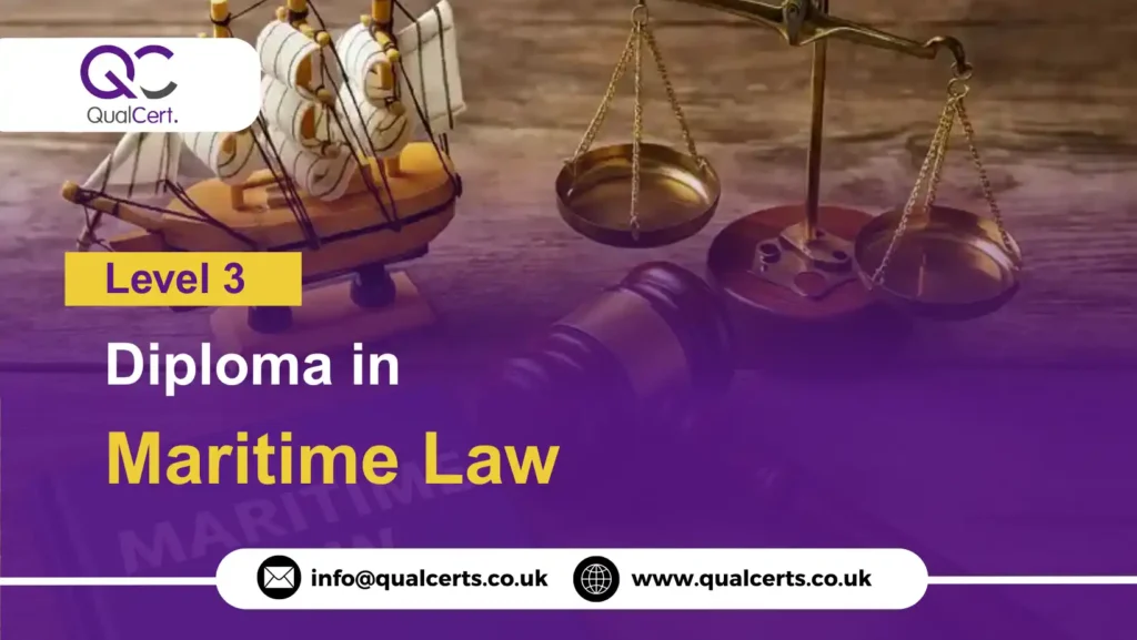 QualCert Level 3 Diploma in Maritime Law