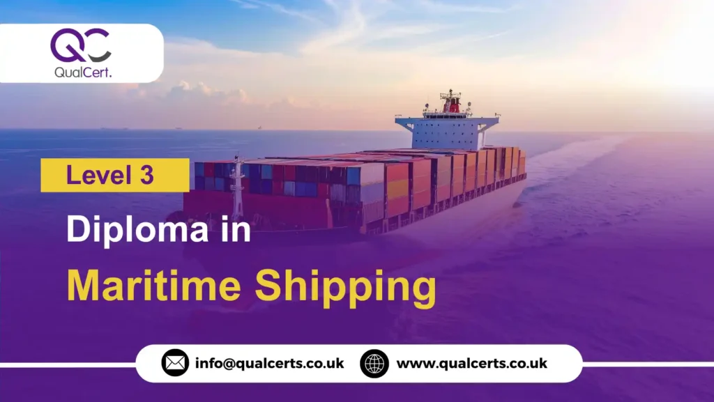 QualCert Level 3 Diploma in Maritime Shipping