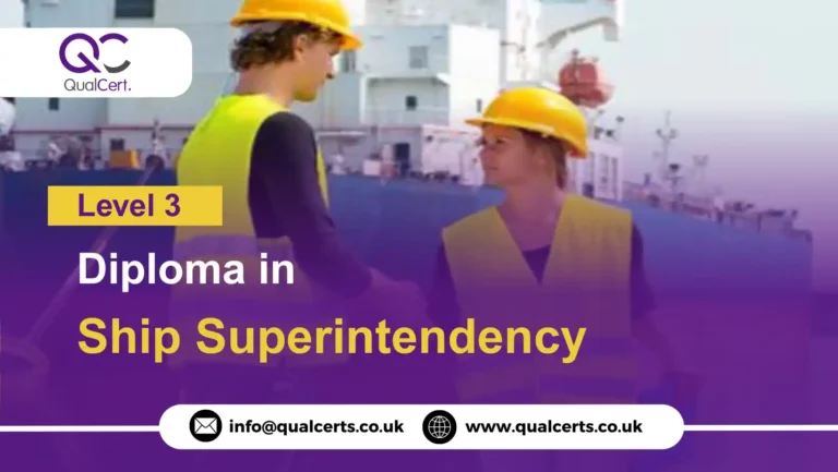 QualCert Level 3 Diploma in Ship Superintendency