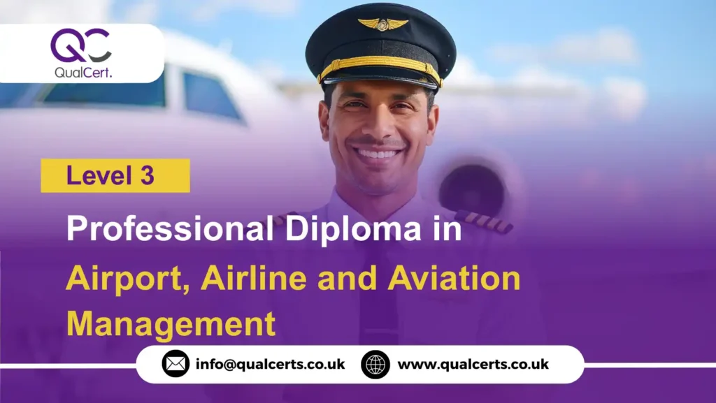 QualCert Level 3 Professional Diploma in Airport, Airline and Aviation Management