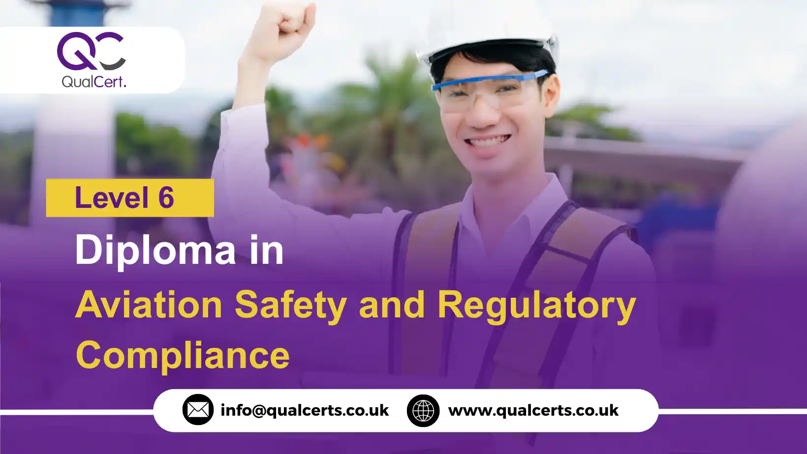 QualCert Level 6 Diploma in Aviation Safety and Regulatory Compliance