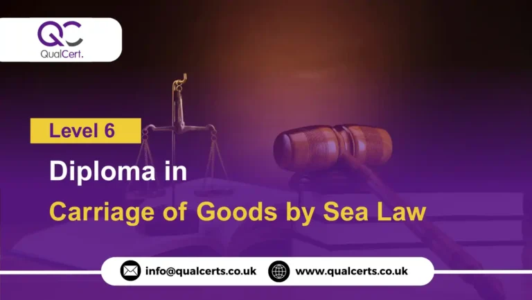 QualCert Level 6 Diploma in Carriage of Goods by Sea Law