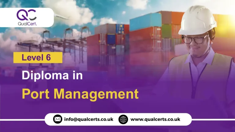 QualCert Level 6 Diploma in Port Management