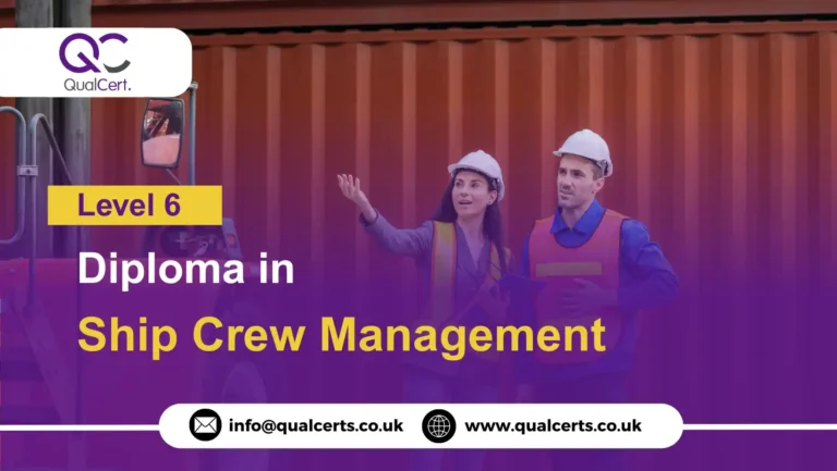 QualCert Level 6 Diploma in Ship Crew Management
