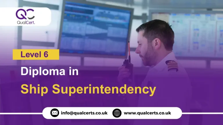 QualCert Level 6 Diploma in Ship Superintendency
