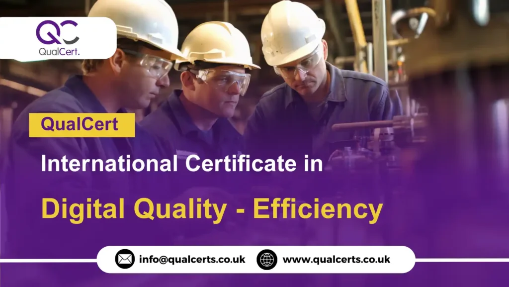 QualCert International Certificate in Digital Quality - Efficiency