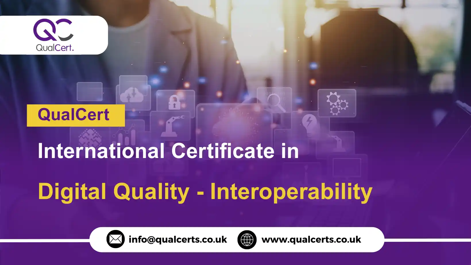 QualCert International Certificate in Digital Quality - Interoperability
