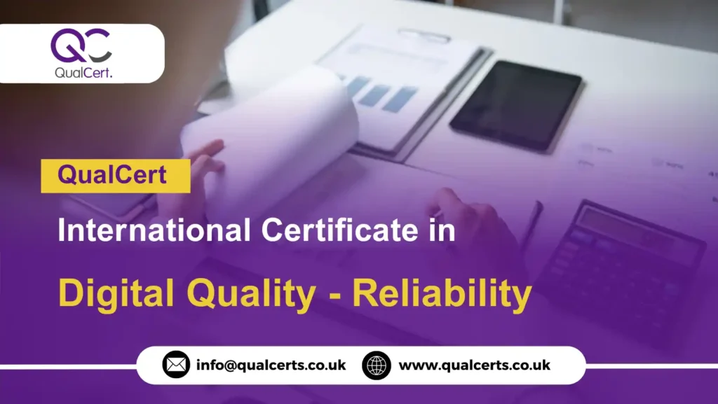 QualCert International Certificate in Digital Quality - Reliability