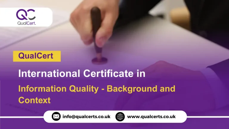 QualCert International Certificate in Information Quality - Background and Context