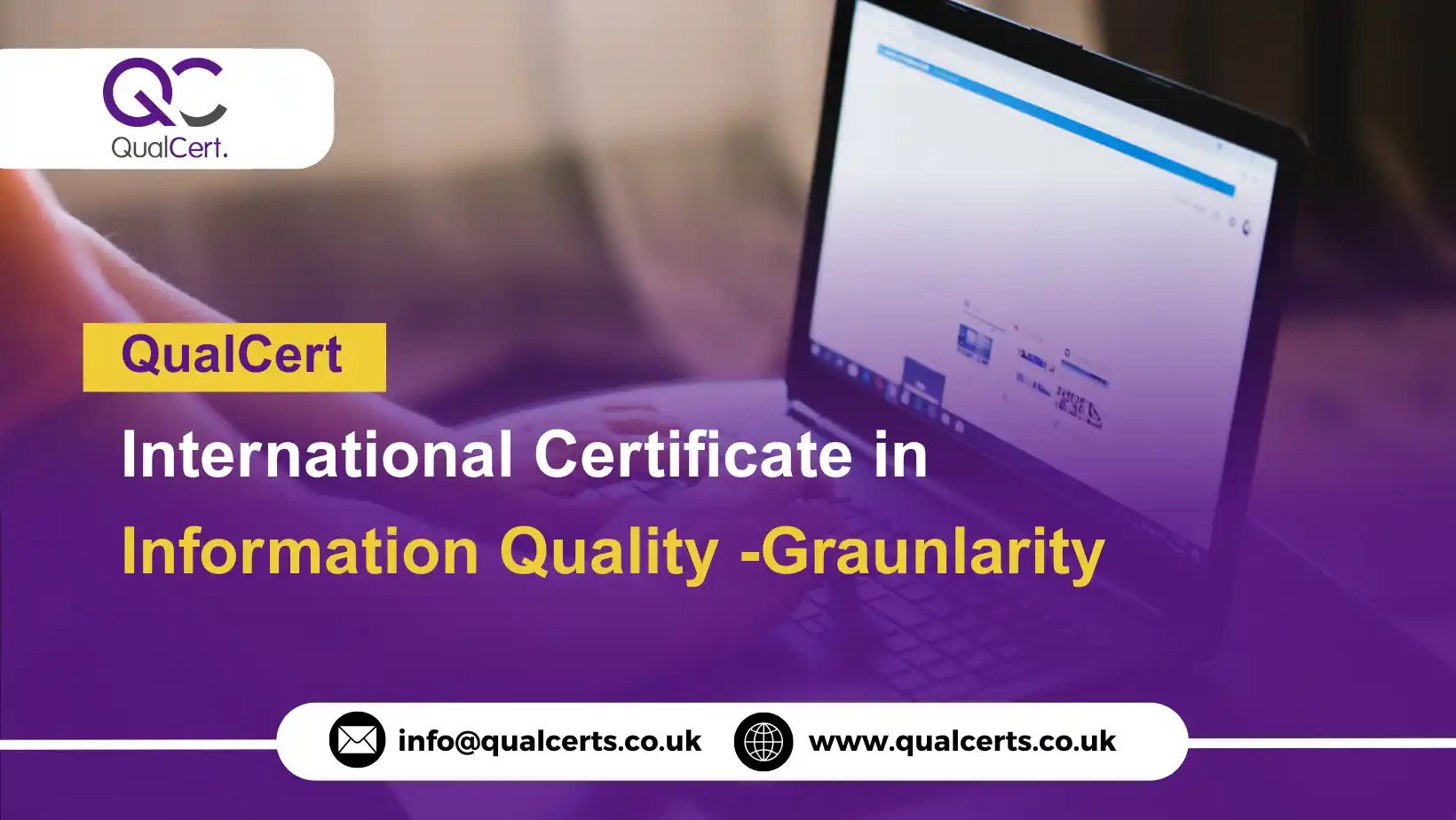 QualCert International Certificate in Information Quality -Graunlarity
